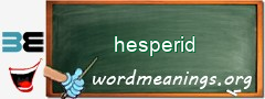 WordMeaning blackboard for hesperid